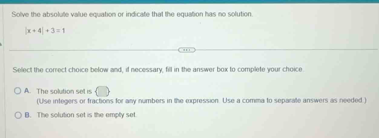 solve the absolute value equation or indicate that the equation has no …
