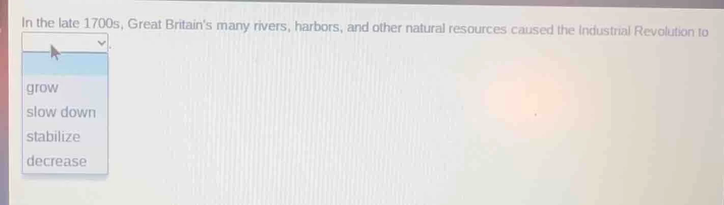 in the late 1700s, great britains many rivers, harbors, and other natur…