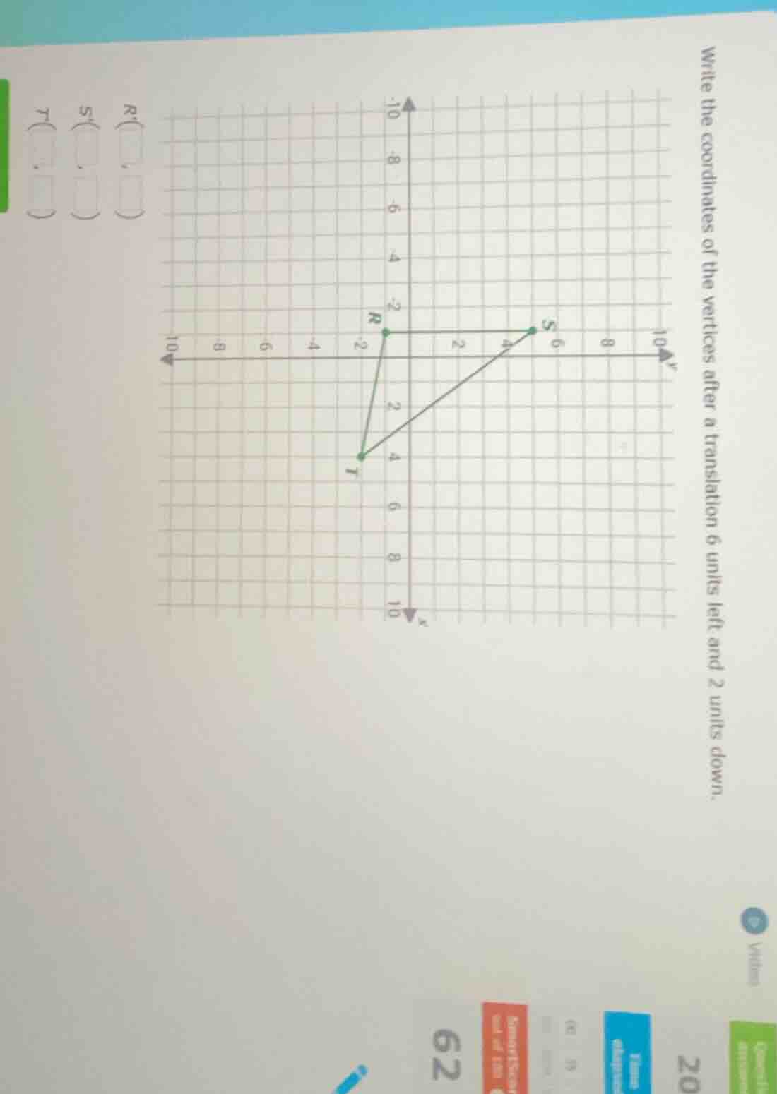 write the coordinates of the vertices after a translation 6 units left …