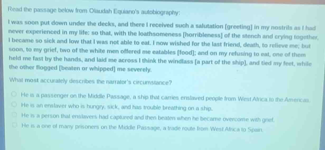 read the passage below from olaudah equianos autobiography: i was soon …