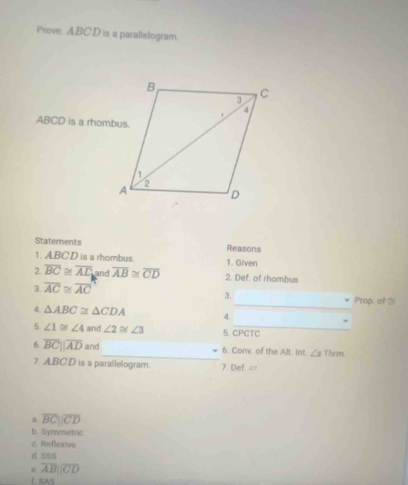 prove: abcd is a parallelogram. abcd is a rhombus. statements 1. abcd i…