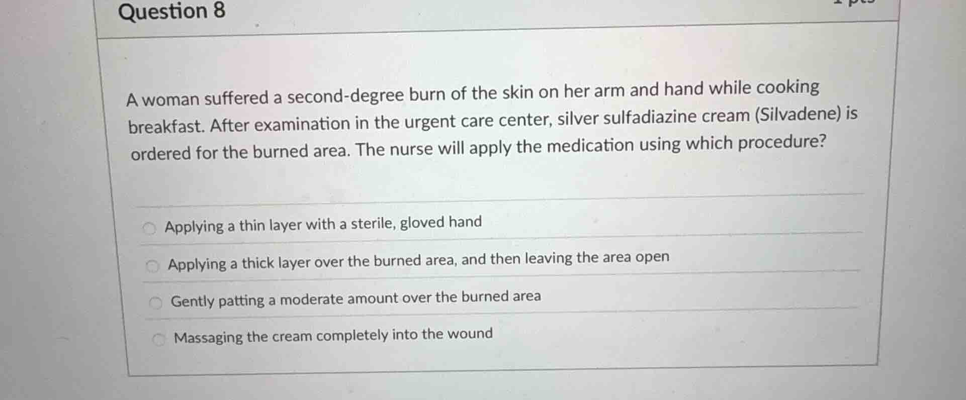 question 8 a woman suffered a second - degree burn of the skin on her a…