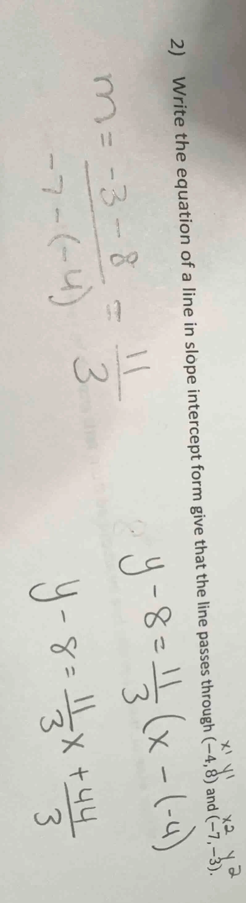 2) write the equation of a line in slope intercept form give that the l…