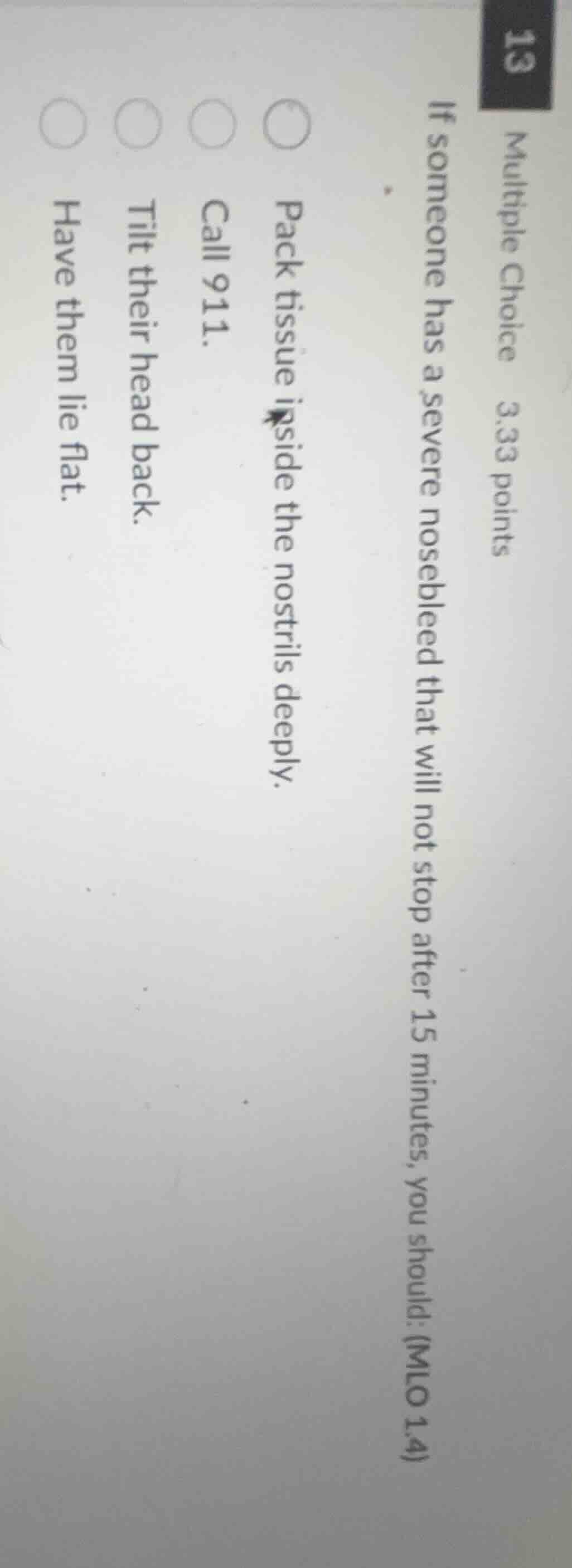 multiple choice 3.33 points if someone has a severe nosebleed that will…