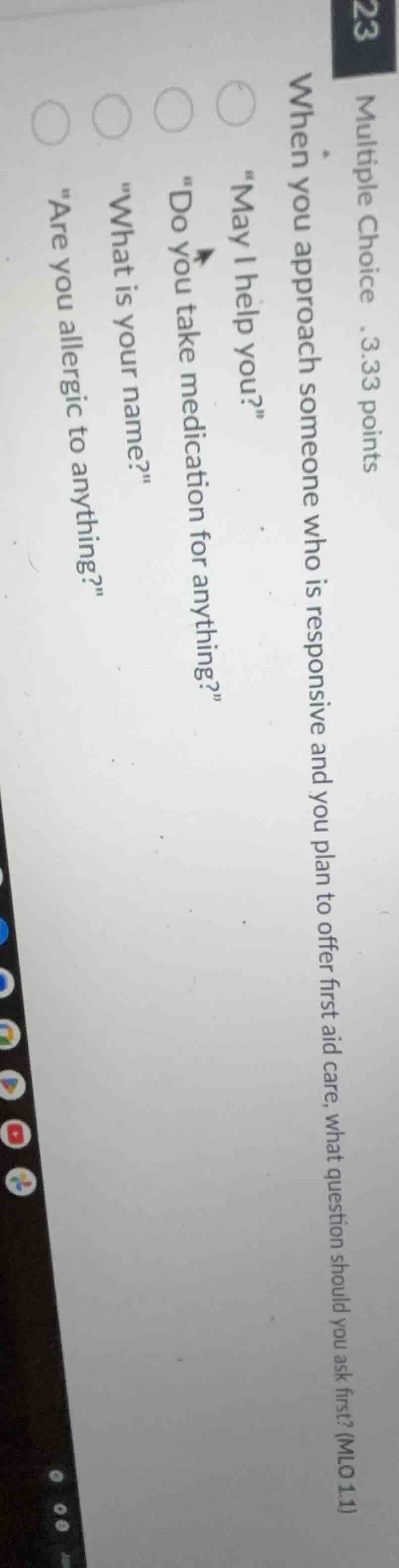 23 multiple choice 3.33 points when you approach someone who is respons…