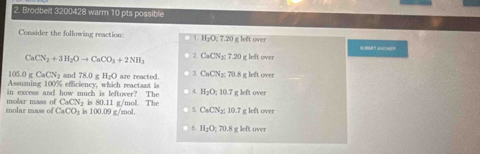 2. brodbelt 3200428 warm 10 pts possible consider the following reactio…