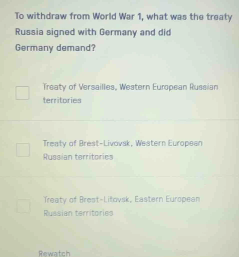 to withdraw from world war 1, what was the treaty russia signed with ge…