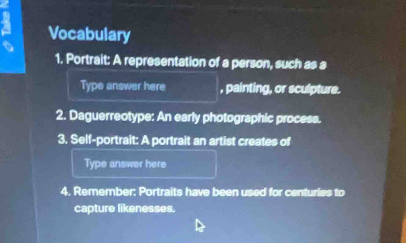 vocabulary 1. portrait: a representation of a person, such as a type an…
