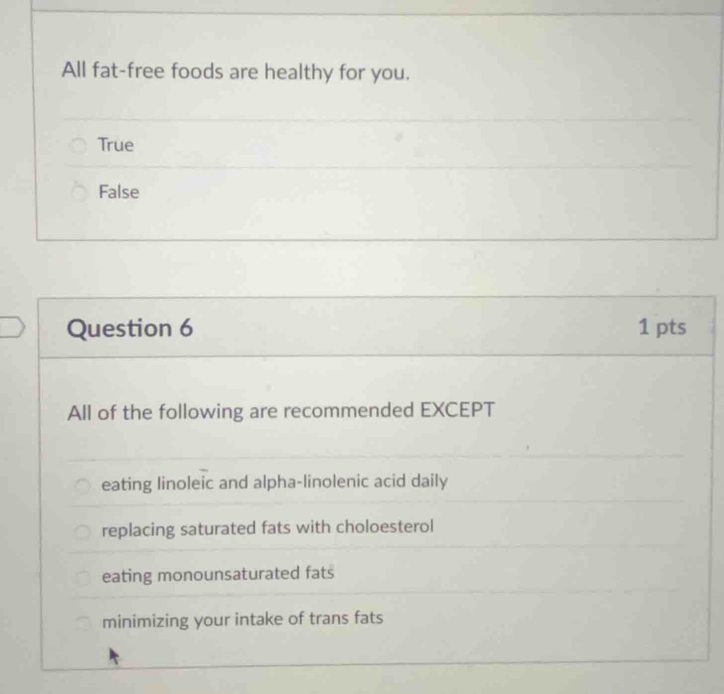 all fat-free foods are healthy for you. true false question 6 1 pts all…