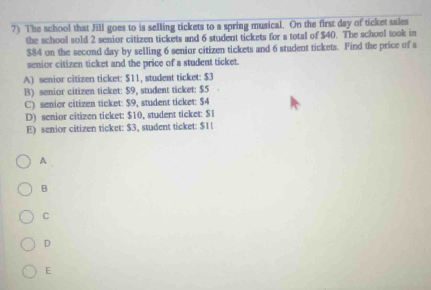 7) the school that jill goes to is selling tickets to a spring musical.…