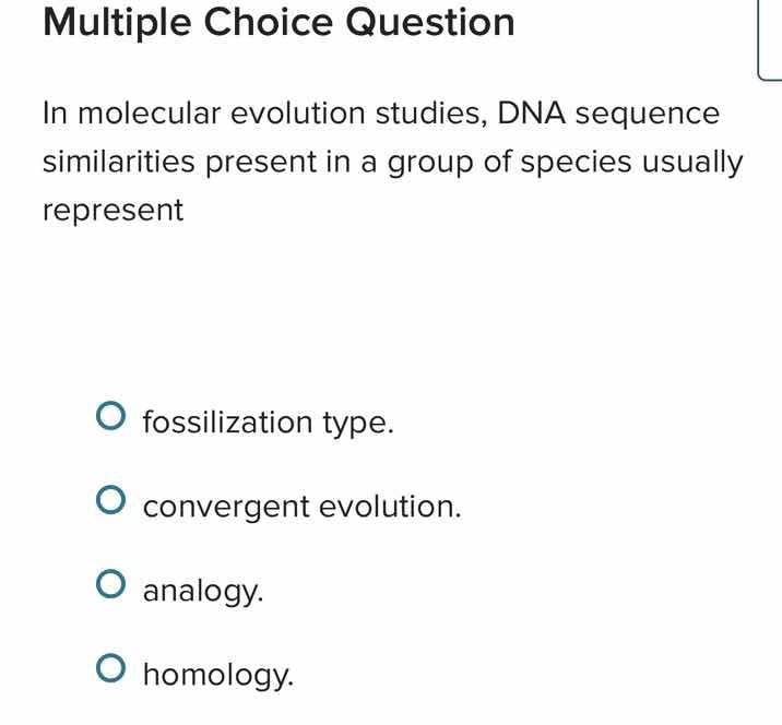 multiple choice question in molecular evolution studies, dna sequence s…