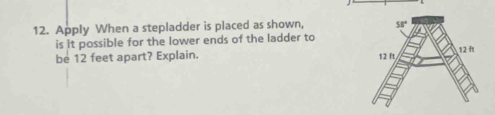 12. apply when a stepladder is placed as shown, is it possible for the …