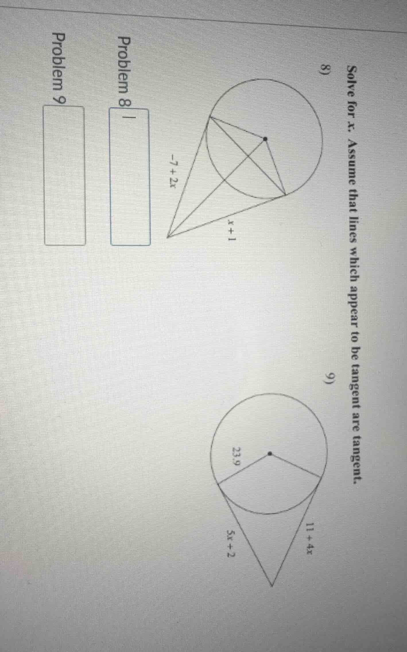 solve for x. assume that lines which appear to be tangent are tangent. …