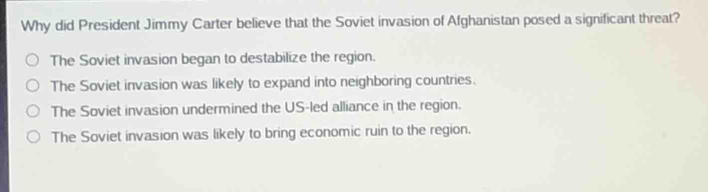 why did president jimmy carter believe that the soviet invasion of afgh…