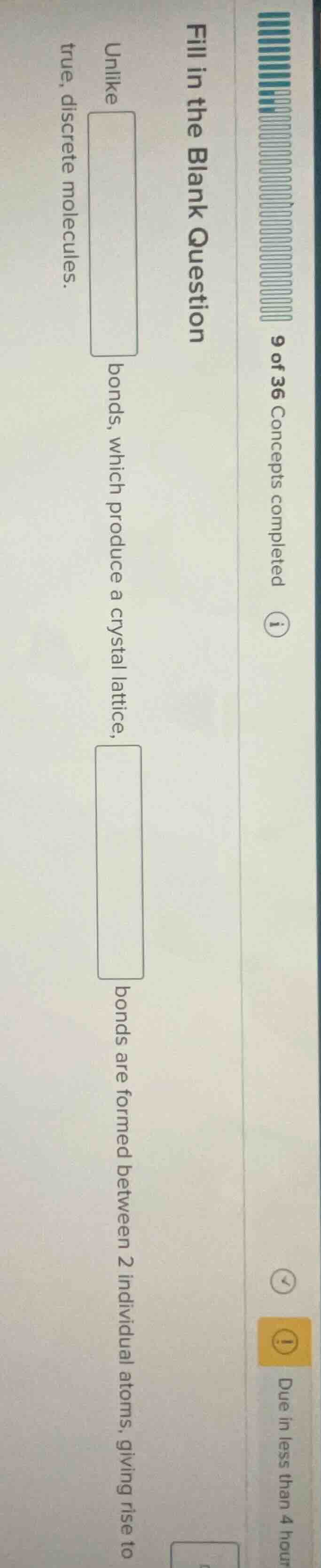 fill in the blank question unlike bonds, which produce a crystal lattic…