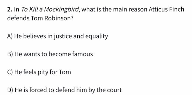 2. in to kill a mockingbird, what is the main reason atticus finch defe…