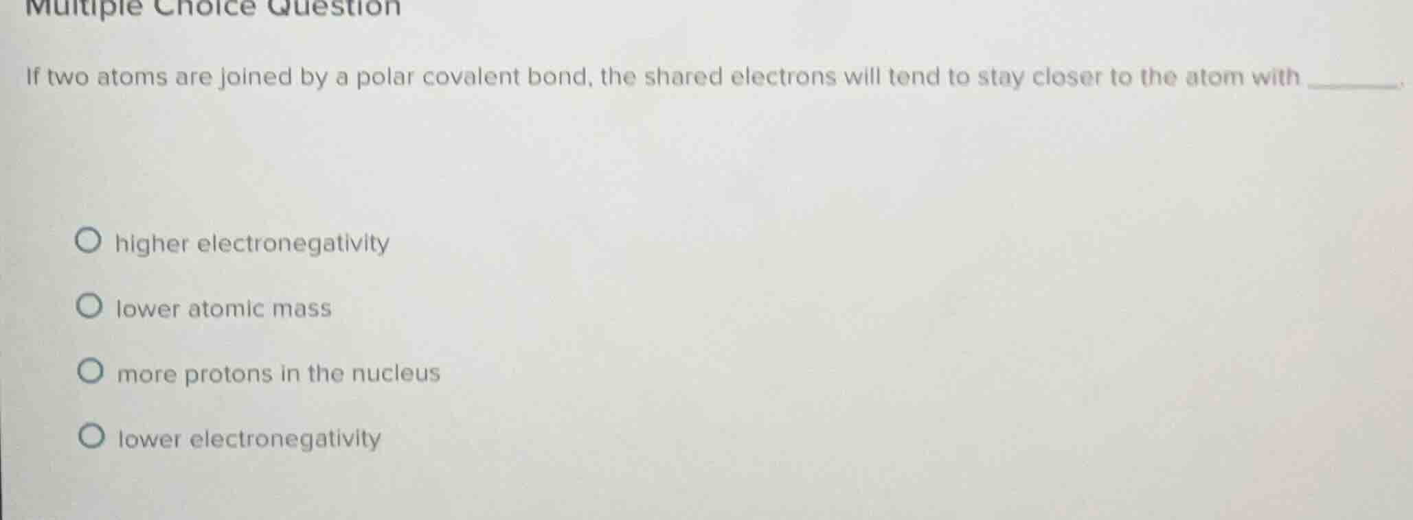 multiple choice question if two atoms are joined by a polar covalent bo…