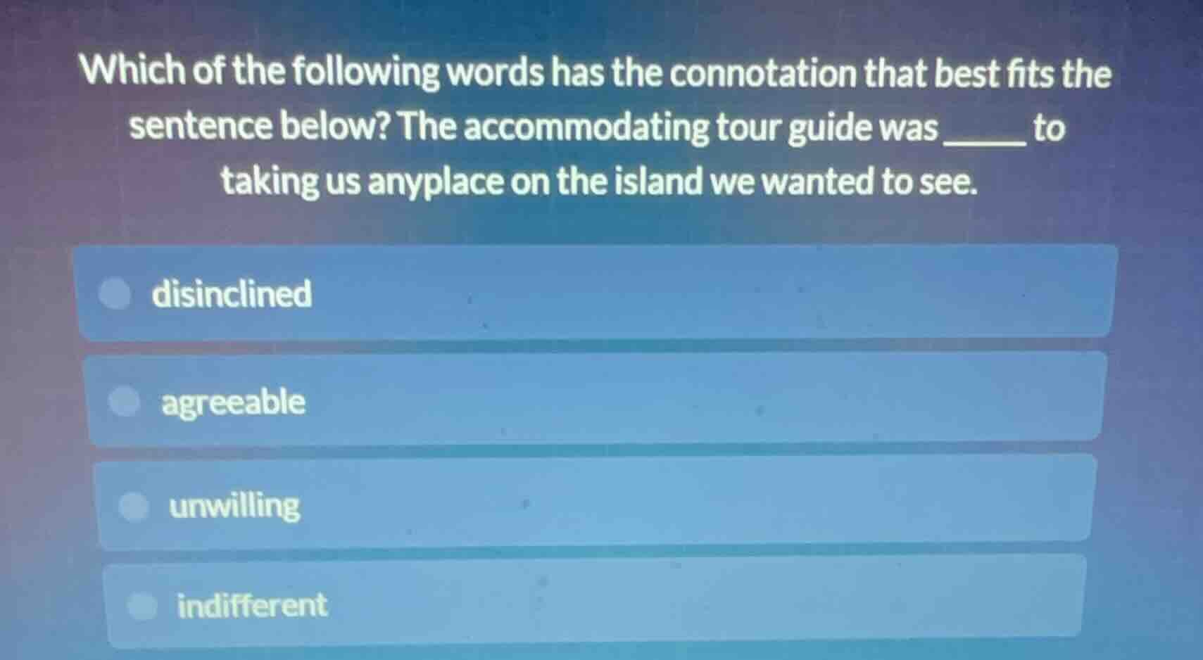 which of the following words has the connotation that best fits the sen…