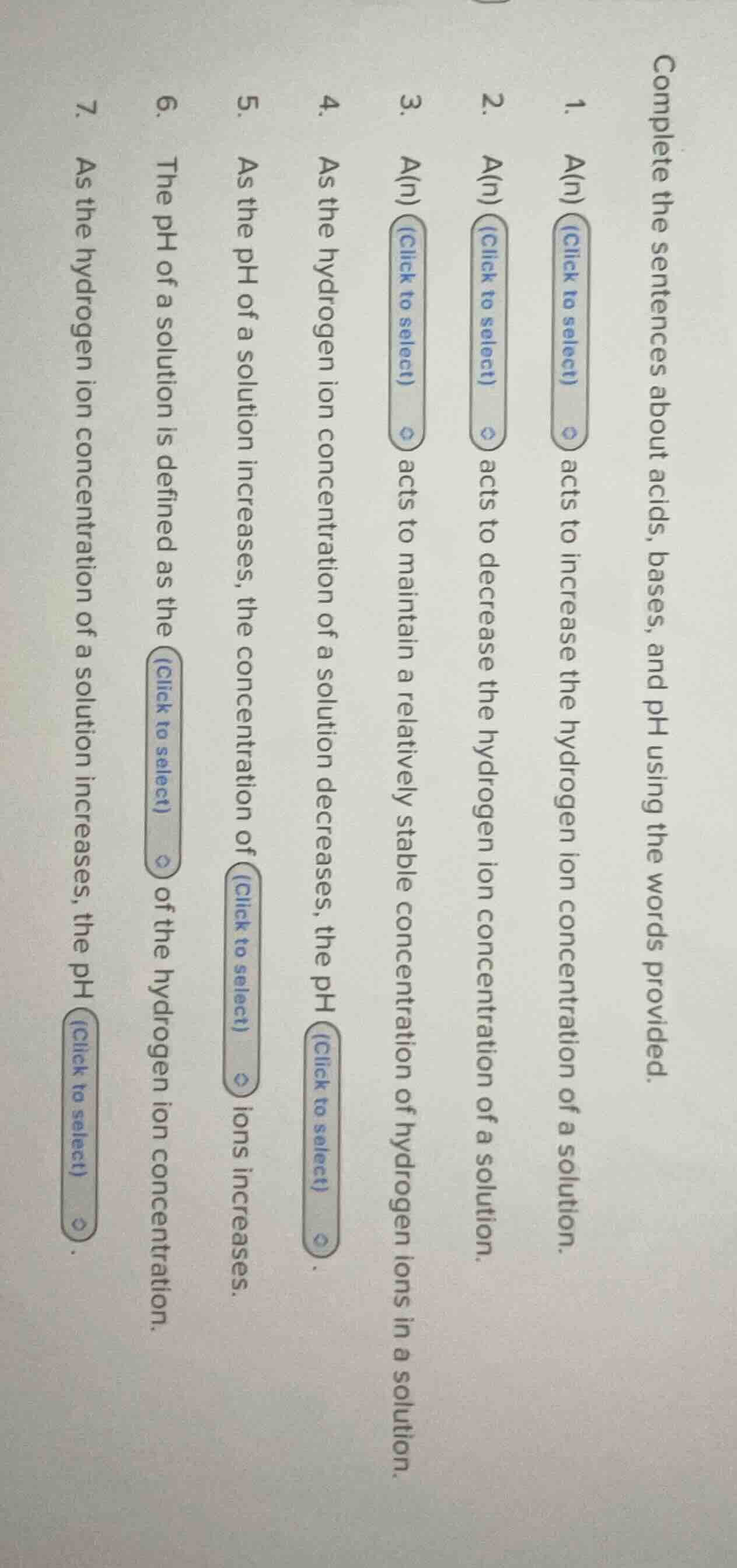 complete the sentences about acids, bases, and ph using the words provi…