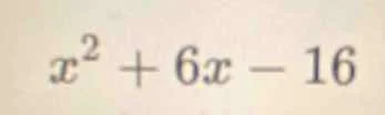 $x^{2}+6x - 16$