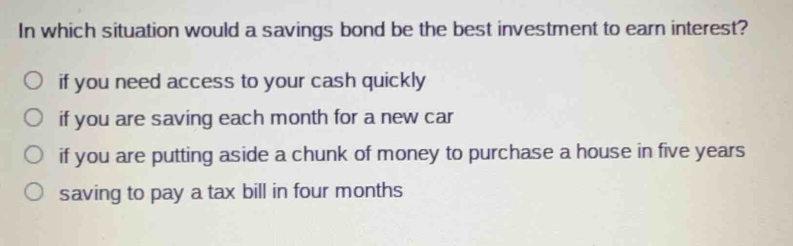 in which situation would a savings bond be the best investment to earn …