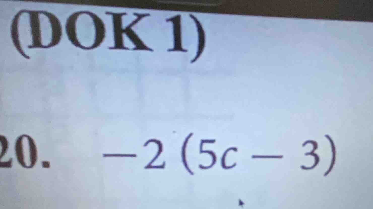 (dok 1) 20. -2(5c - 3)