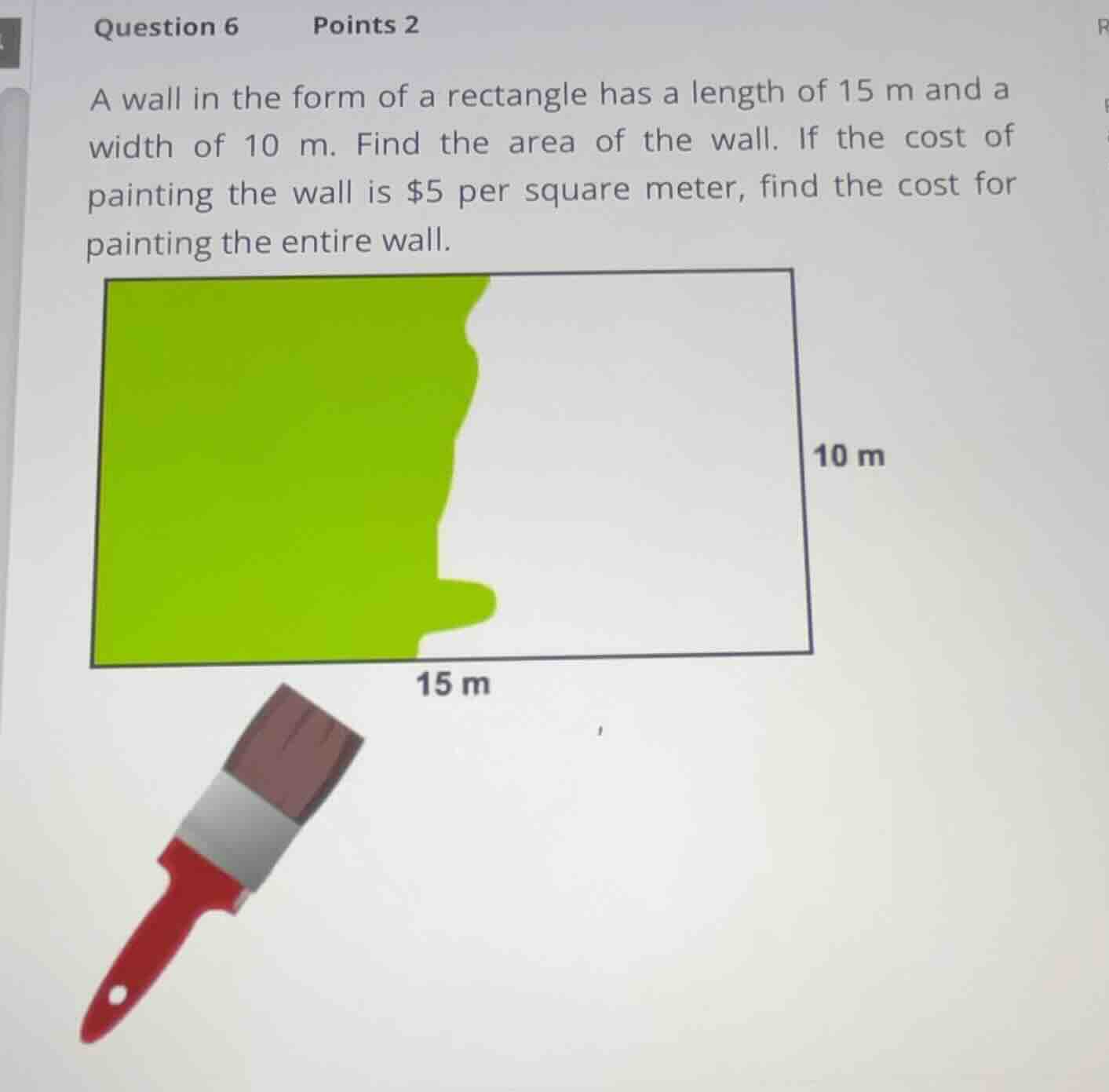 question 6 points 2 a wall in the form of a rectangle has a length of 1…