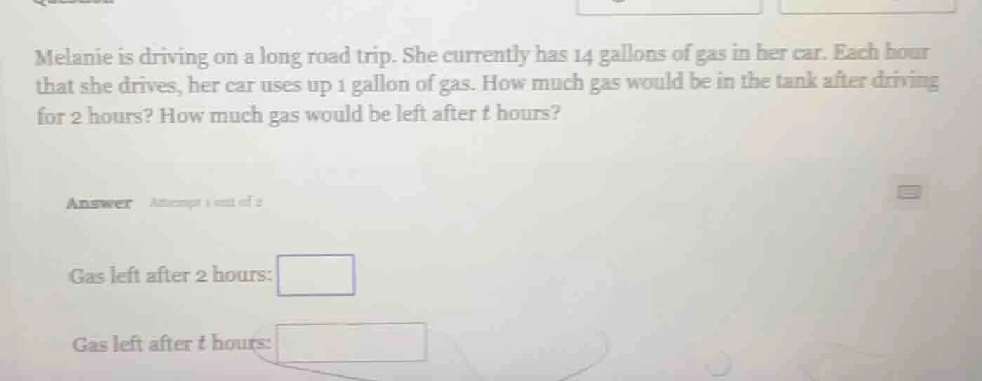 melanie is driving on a long road trip. she currently has 14 gallons of…