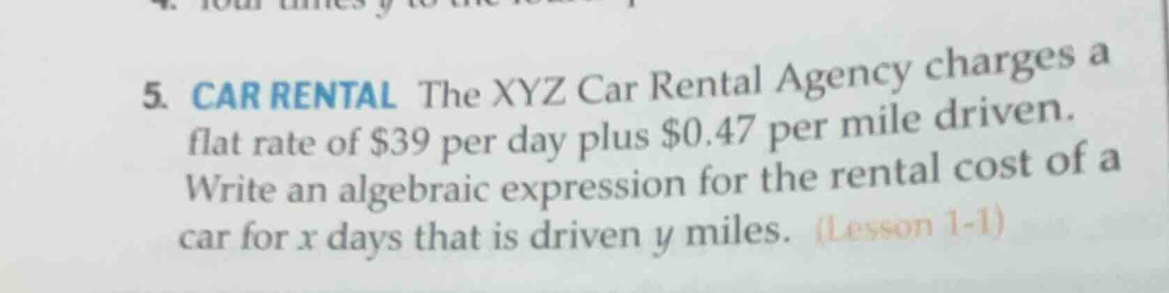 5. car rental the xyz car rental agency charges a flat rate of $39 per …