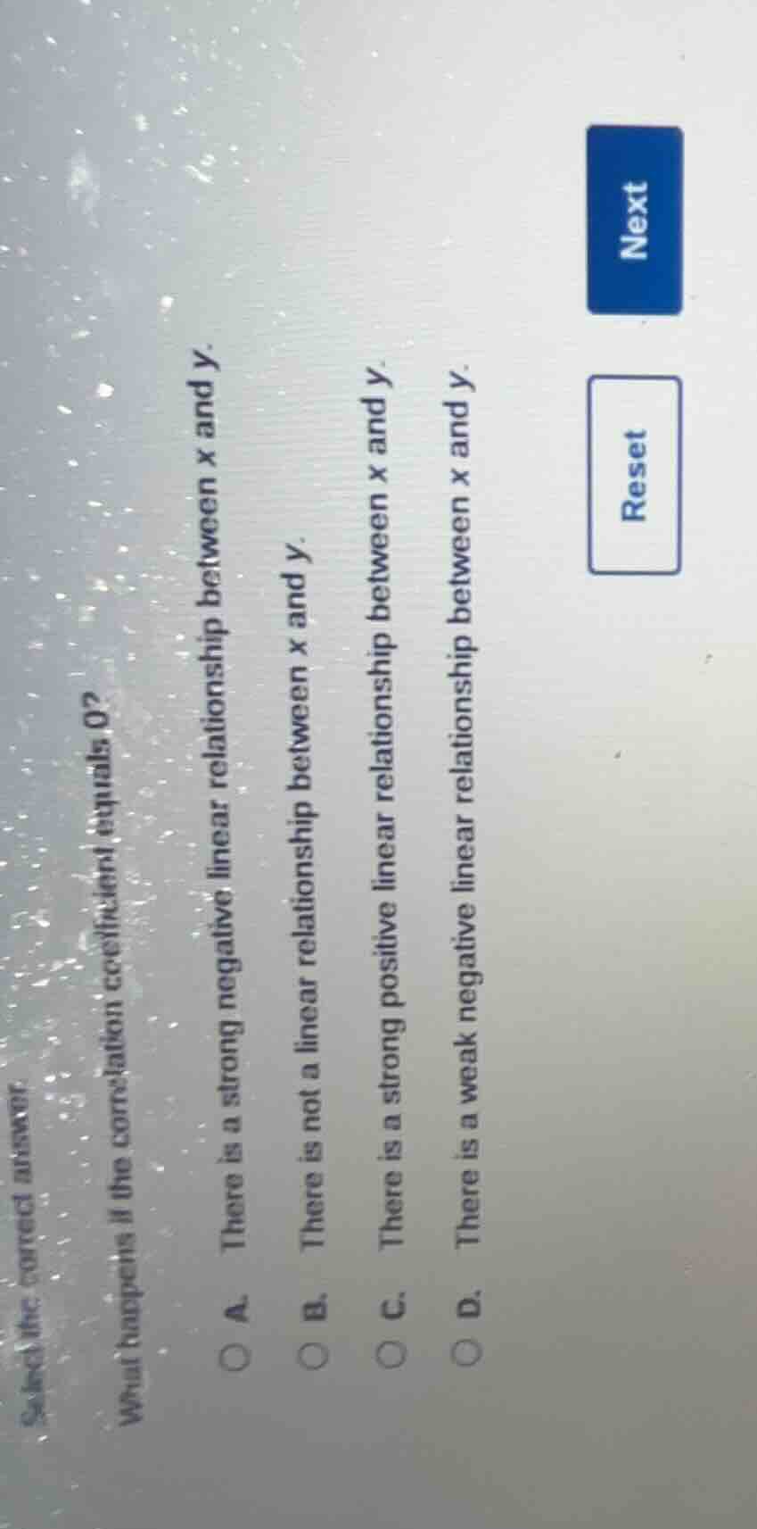 select the correct answer. what happens if the correlation coefficient …