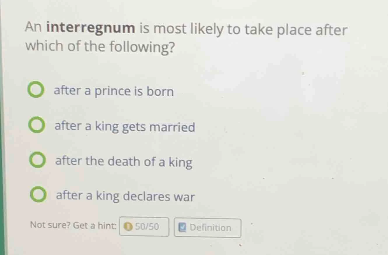 an interregnum is most likely to take place after which of the followin…