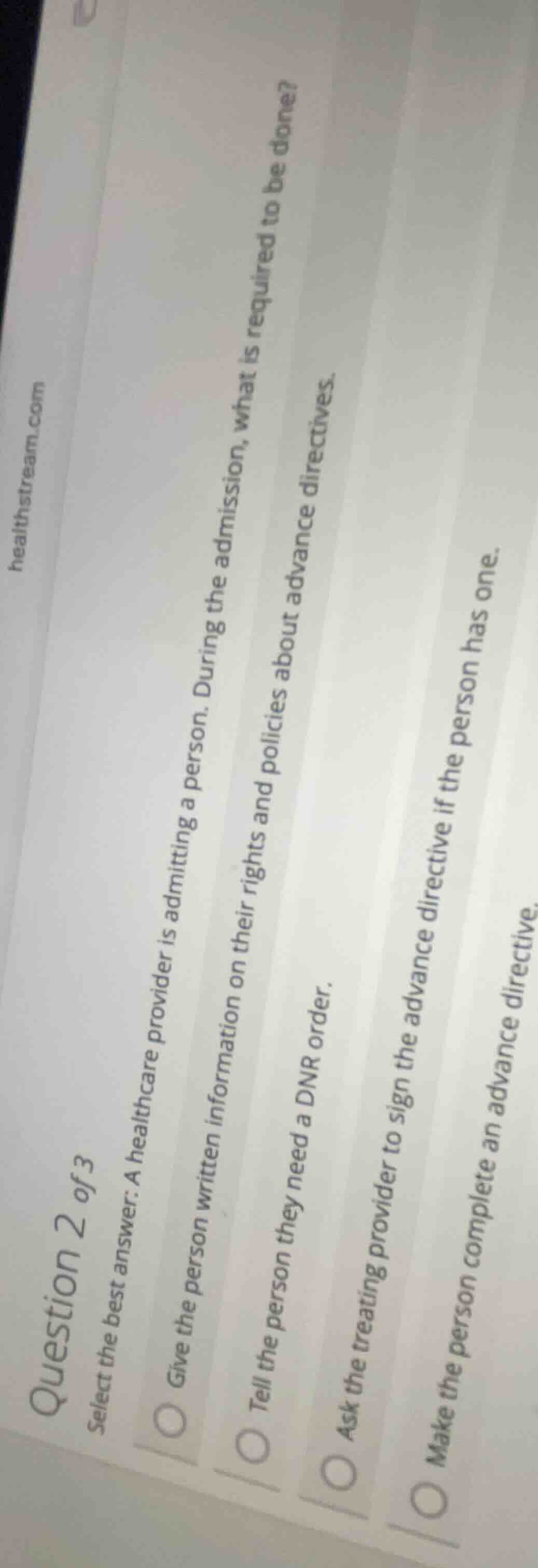 question 2 of 3 select the best answer: a healthcare provider is admitt…