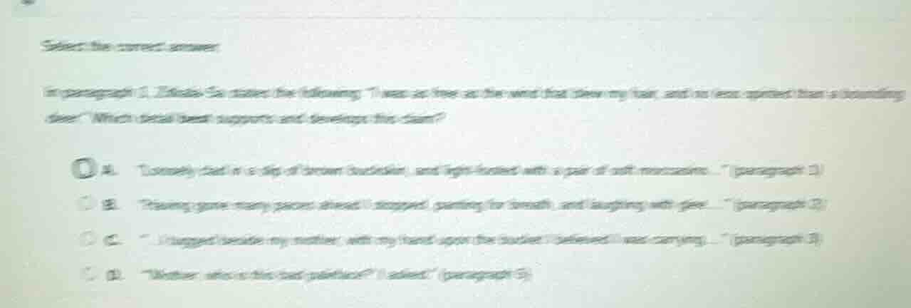 select the correct answer. in paragraph 1, zitkala - sa states the foll…