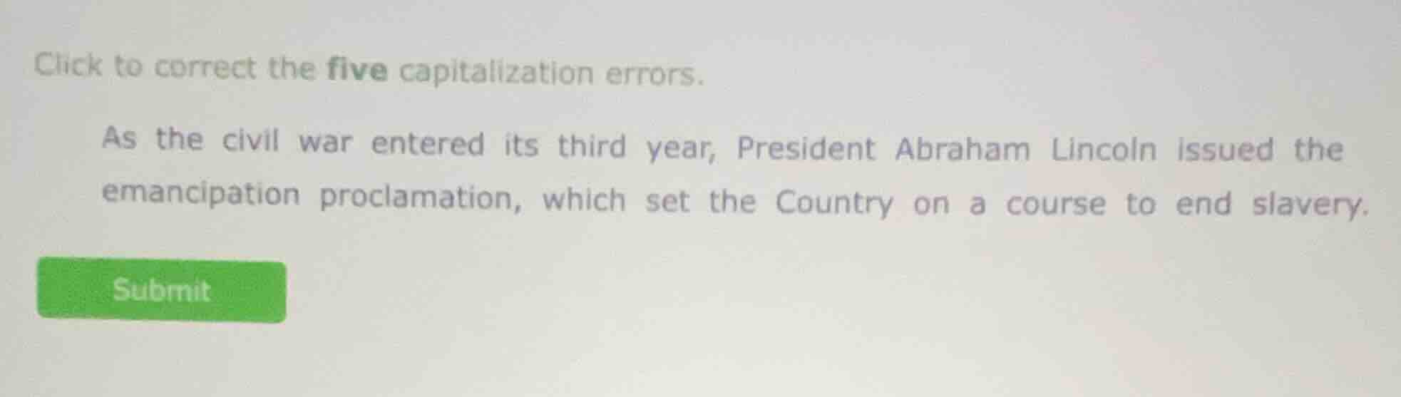 click to correct the five capitalization errors. as the civil war enter…