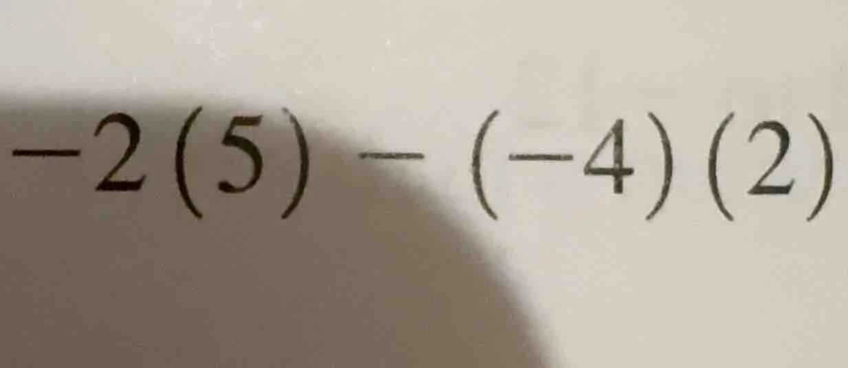 -2(5) - (-4)(2)