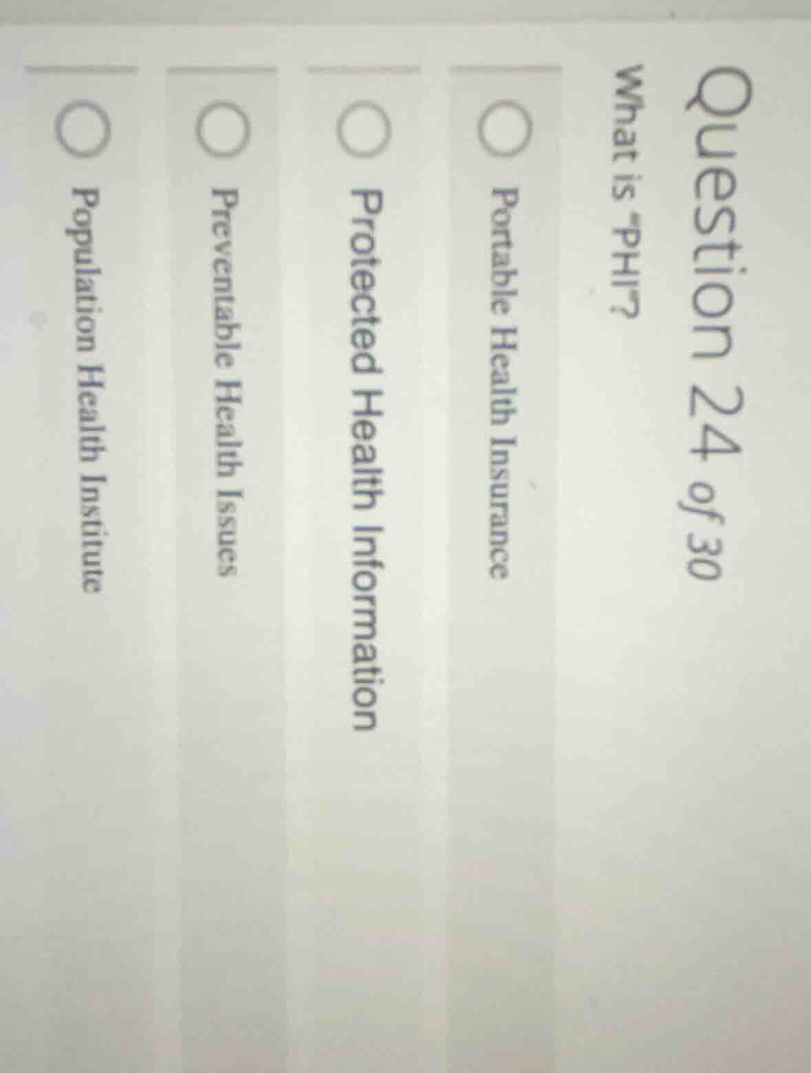question 24 of 30 what is “phi”? portable health insurance protected he…