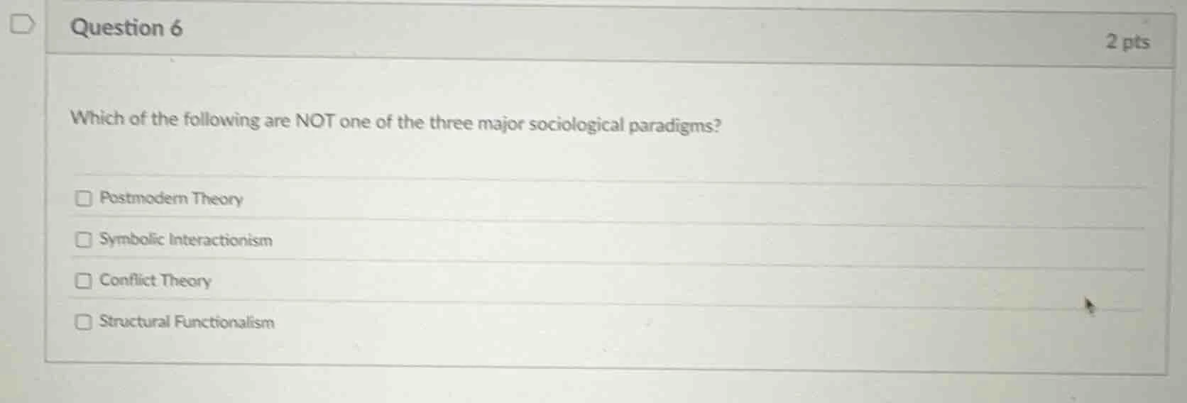 question 6 2 pts which of the following are not one of the three major …
