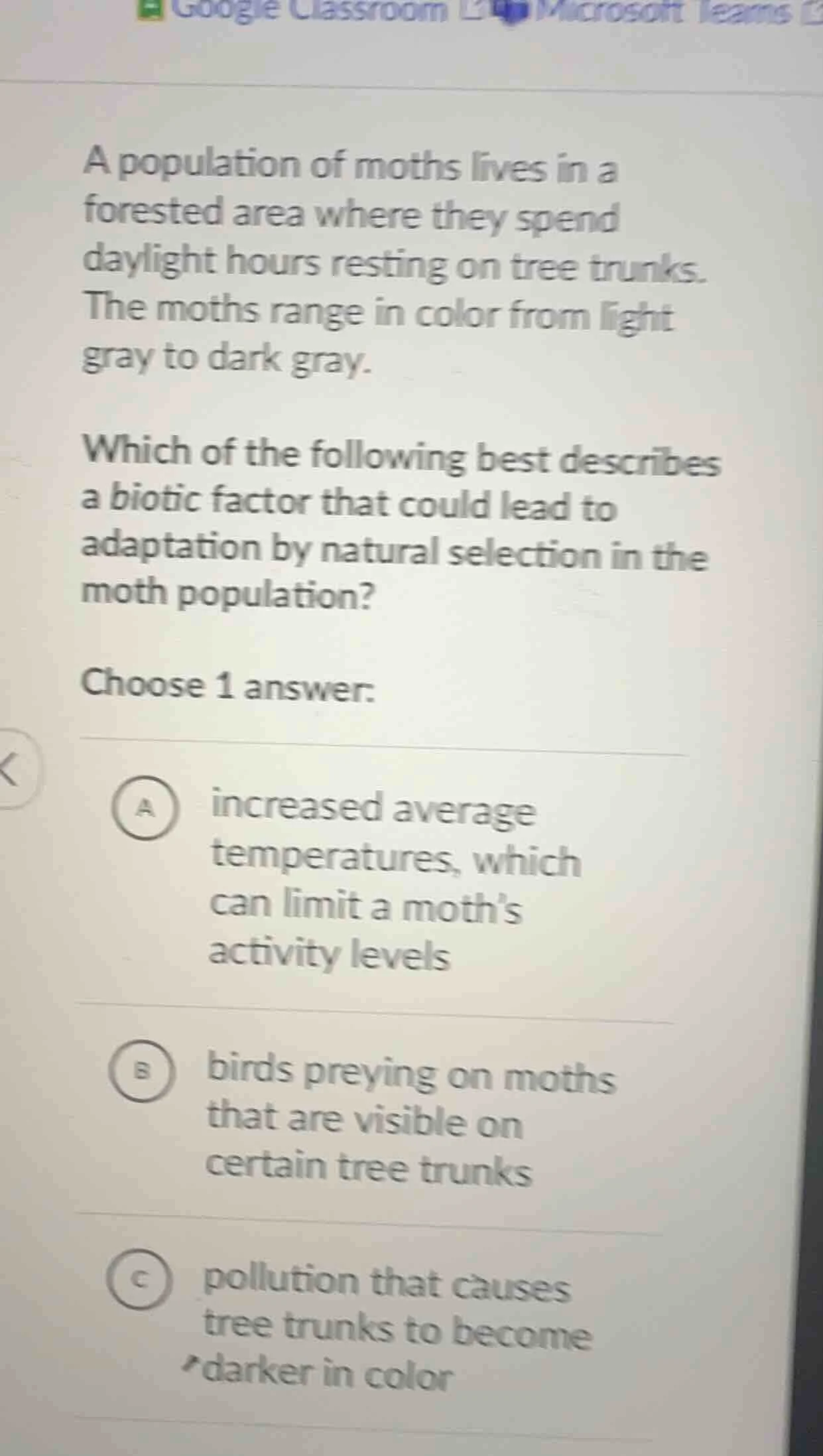 a population of moths lives in a forested area where they spend dayligh…