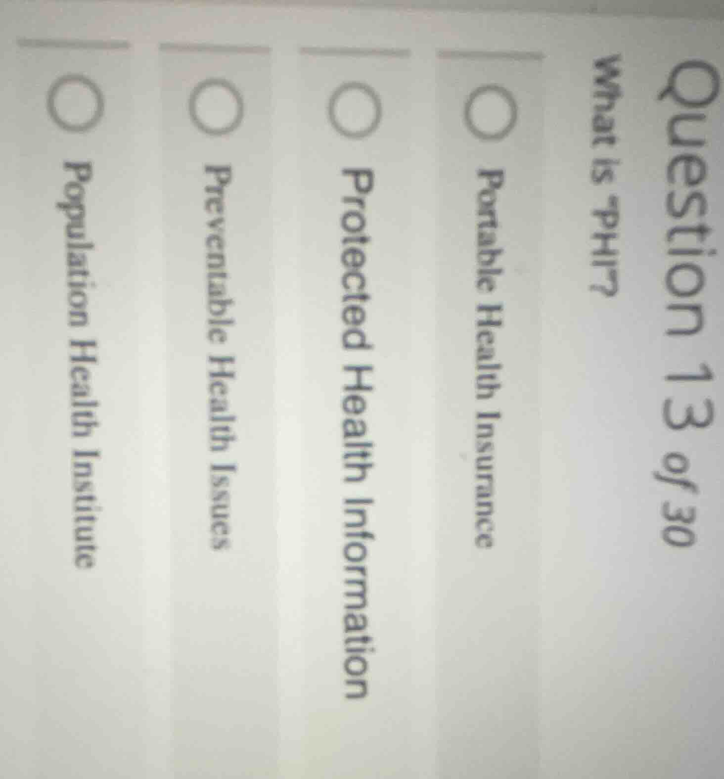 question 13 of 30 what is phi? portable health insurance protected heal…