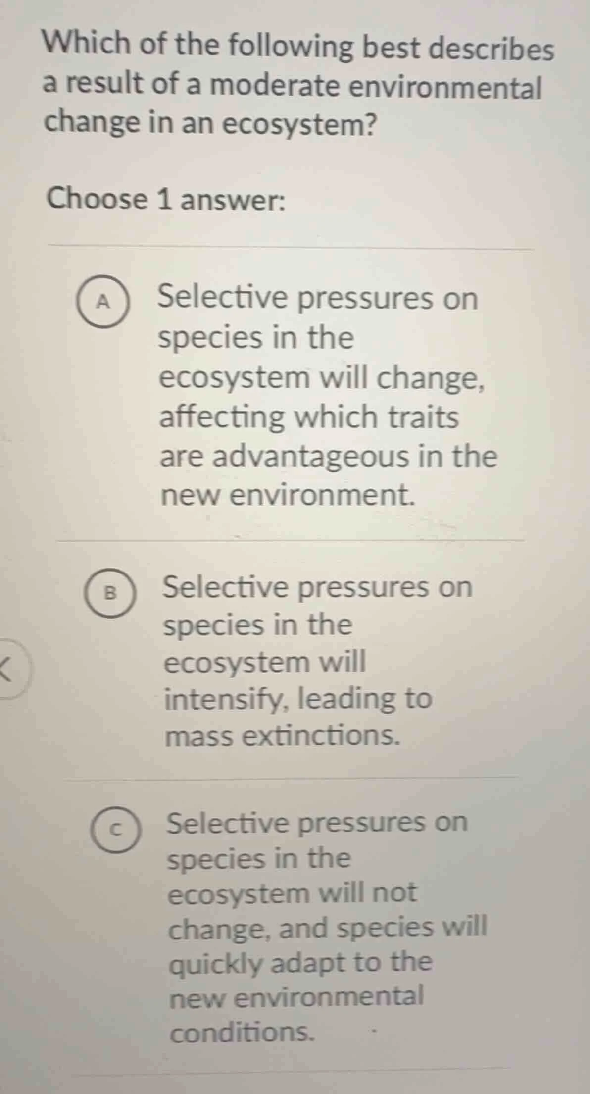which of the following best describes a result of a moderate environmen…