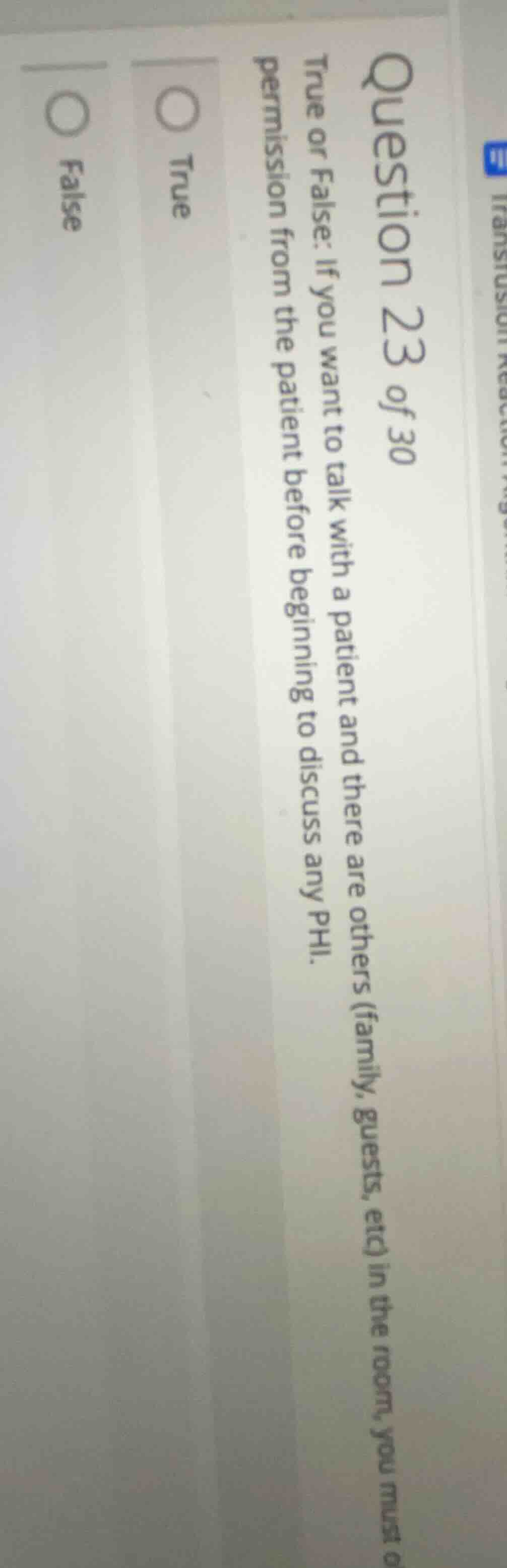 question 23 of 30 true or false: if you want to talk with a patient and…