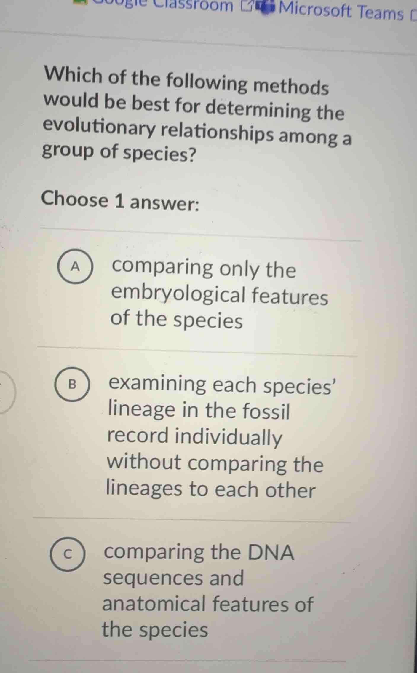 which of the following methods would be best for determining the evolut…