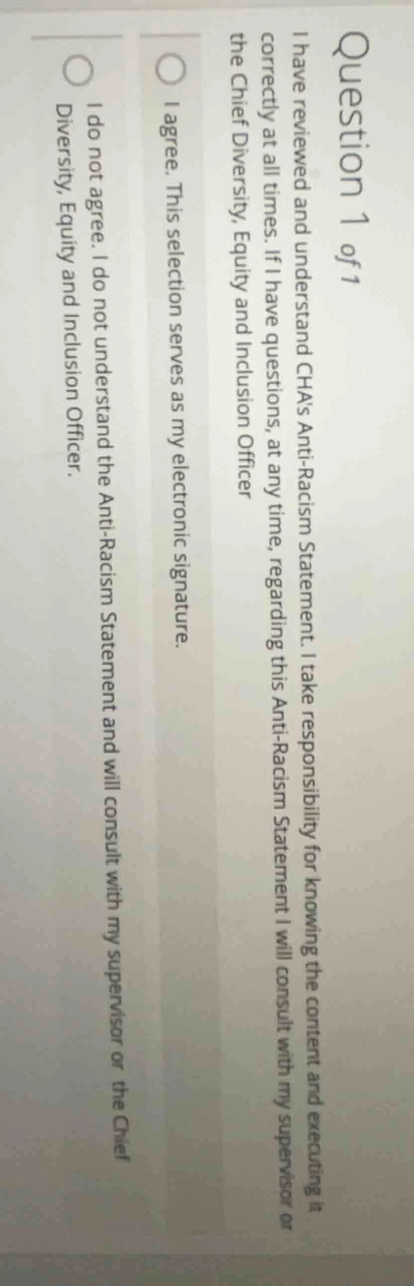 question 1 of 1 i have reviewed and understand chas anti - racism state…