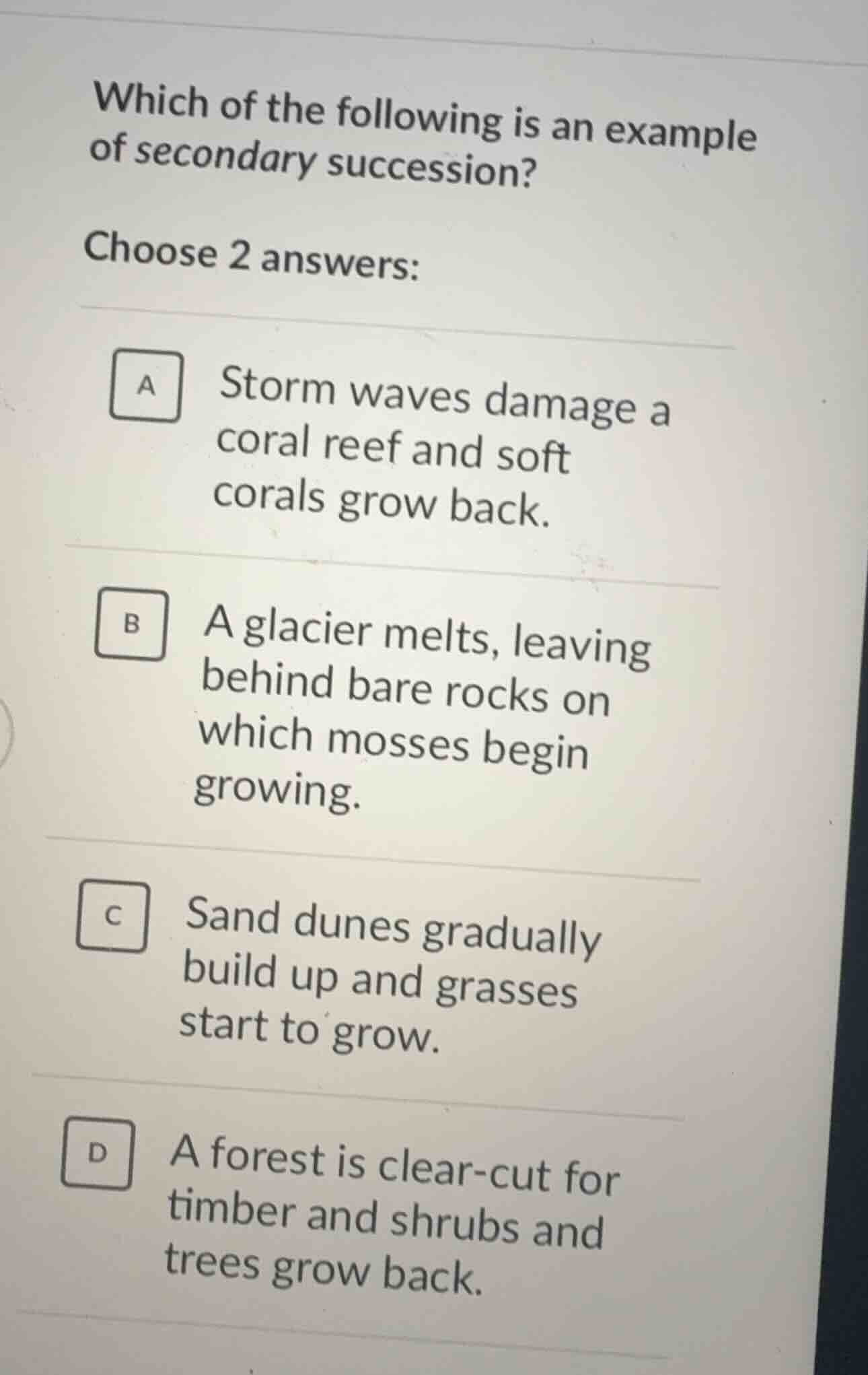 which of the following is an example of secondary succession? choose 2 …