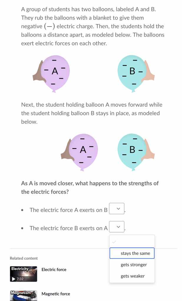 a group of students has two balloons, labeled a and b. they rub the bal…