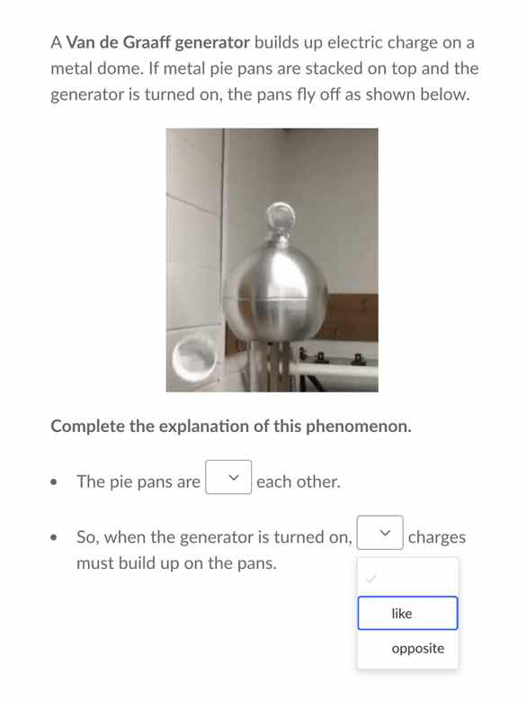 a van de graaff generator builds up electric charge on a metal dome. if…