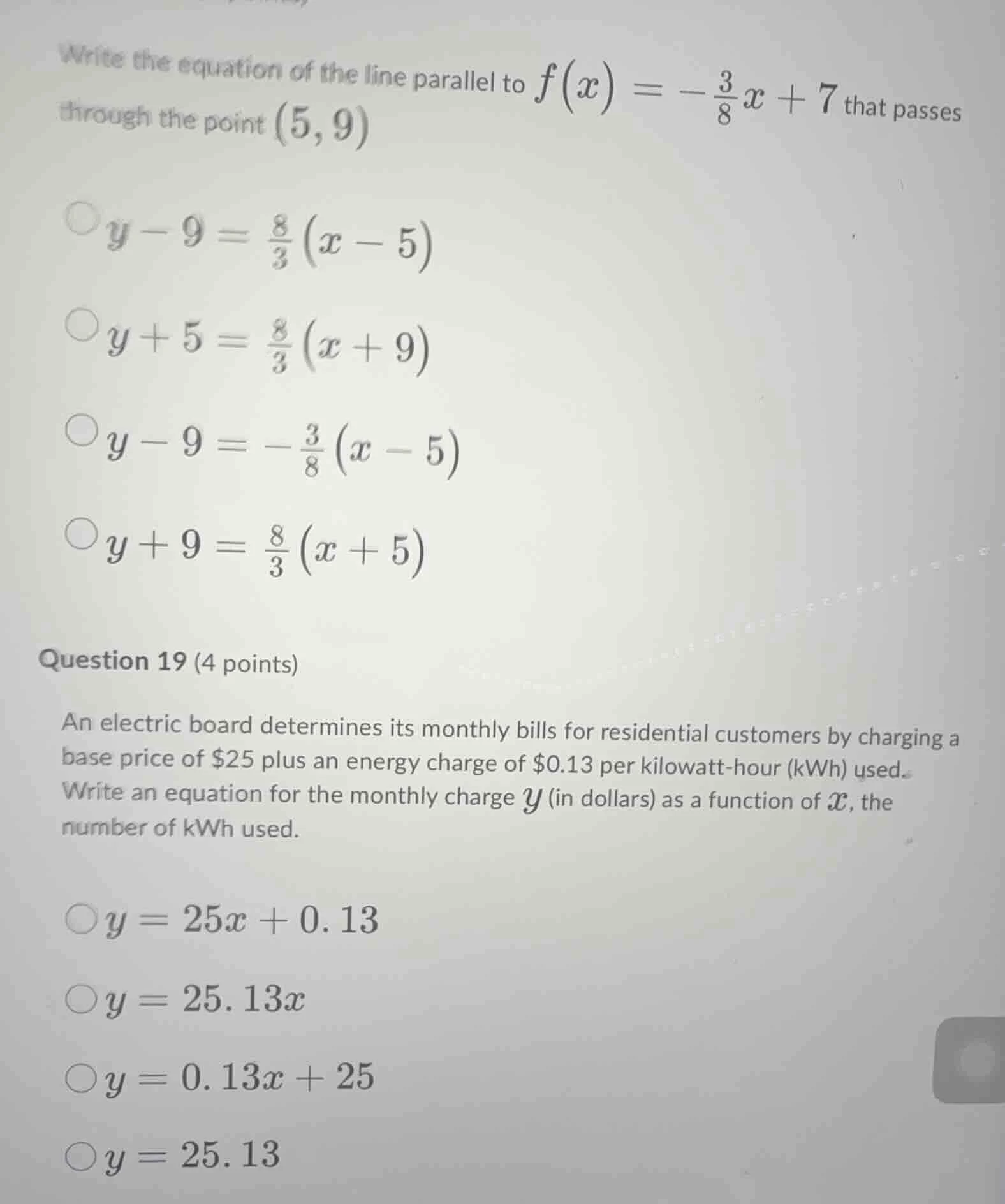 write the equation of the line parallel to $f(x)=-\frac{3}{8}x + 7$ tha…