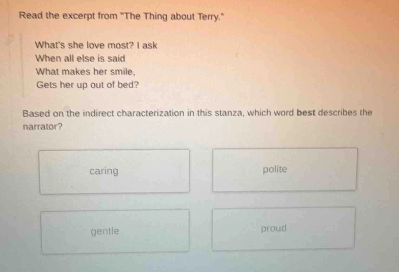 read the excerpt from \the thing about terry.\ what’s she love most? i …