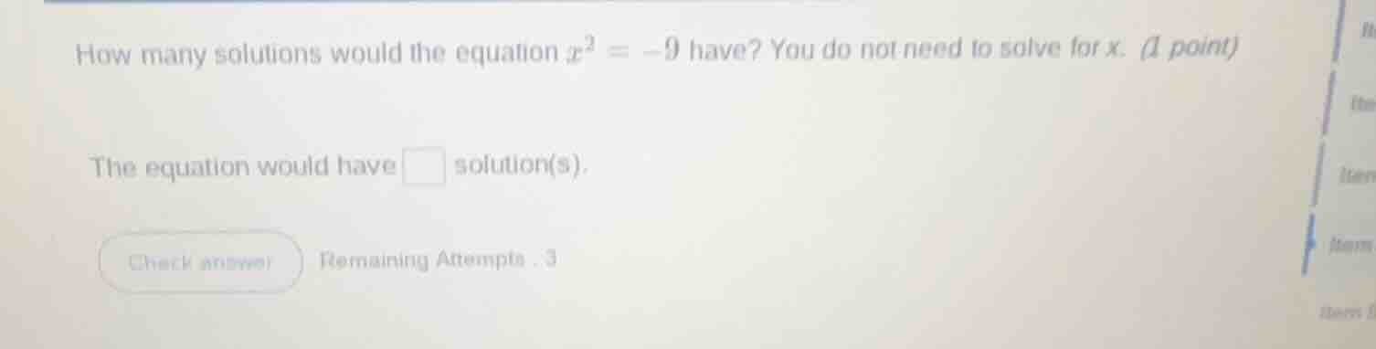 how many solutions would the equation $x^2 = -9$ have? you do not need …