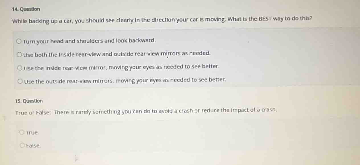 14. question while backing up a car, you should see clearly in the dire…